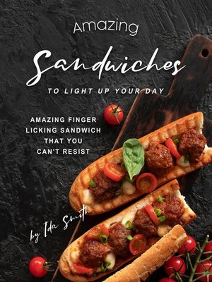 cover image of Amazing Sandwiches to Light Up Your Day
